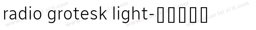 radio grotesk light字体转换